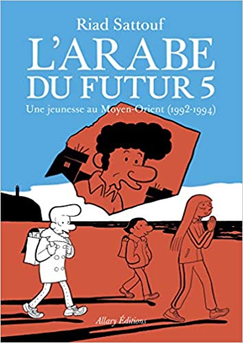 L'Arabe du futur - volume 5