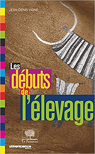 Les débuts de l'élevage