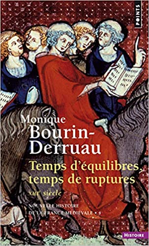 Temps d'équilibres, temps de ruptures, XIIIe siècle.